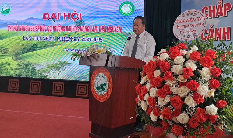 TSKH. Hà Phúc Mịch, Chủ tịch Hiệp hội Nông nghiệp hữu cơ Việt Nam phát biểu tại Đại hội Chi hội Nông nghiệp Hữu cơ Trường Đại học Nông lâm Thái Nguyên lần thứ nhất, nhiệm kỳ 2023 – 2028.