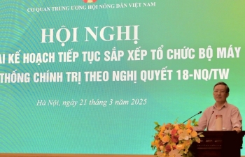 Trung ương Hội Nông dân Việt Nam: Triển khai kế hoạch tiếp tục sắp xếp tổ chức bộ máy theo Nghị quyết 18