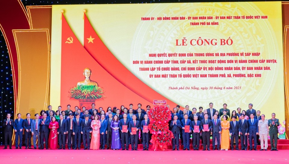 Đà Nẵng long trọng công bố các nghị quyết, quyết định về sáp nhập đơn vị hành chính