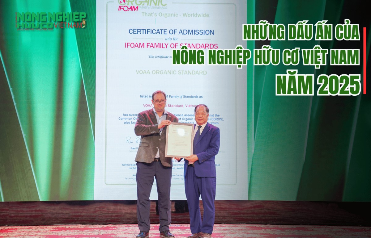 Những dấu ấn của Nông nghiệp hữu cơ Việt Nam năm 2025