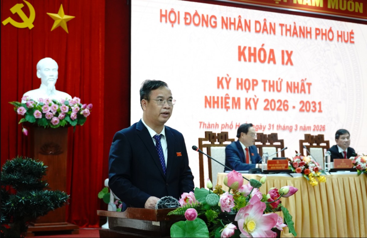 Tp. Huế có Tân Chủ tịch HĐND thành phố khóa IX, nhiệm kỳ 2026 - 2031