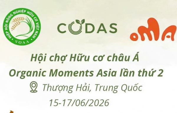 Doanh nghiệp hữu cơ Việt Nam được mời tham gia Organic Moments Asia 2026 tại Thượng Hải