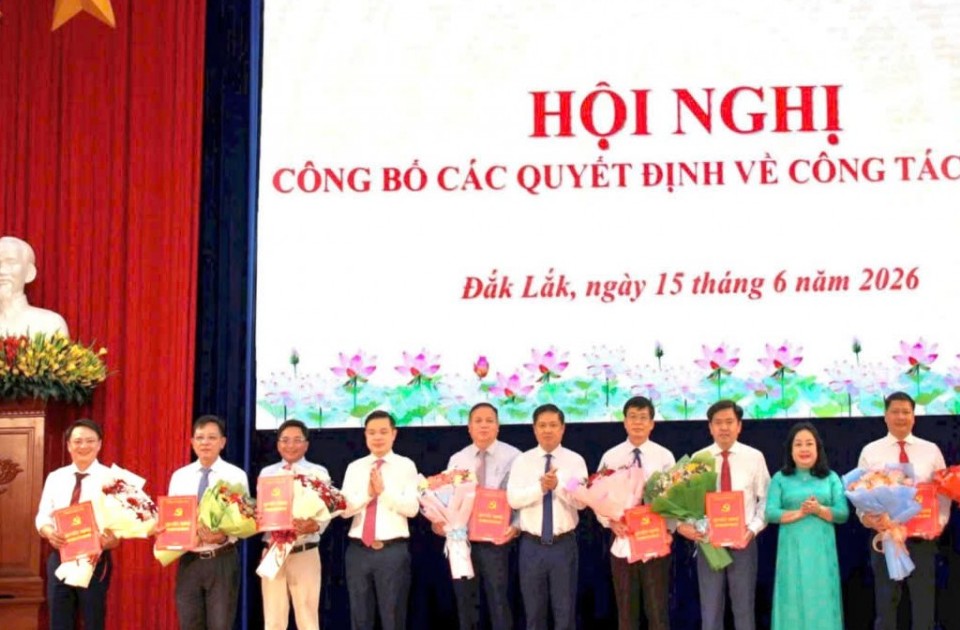 Đắk Lắk điều động, bổ nhiệm nhiều cán bộ chủ chốt