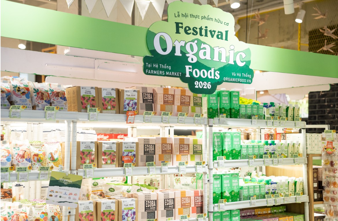 Organic Foods Festival 2026: Điểm hẹn của thực phẩm hữu cơ và tiêu dùng xanh